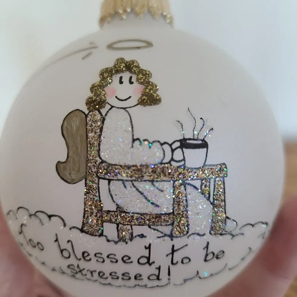 Teresa Thibault Too Blessed To Be Stressed Christmas Ornament Angel Hand Painted